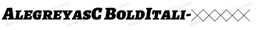 AlegreyasC BoldItali字体转换